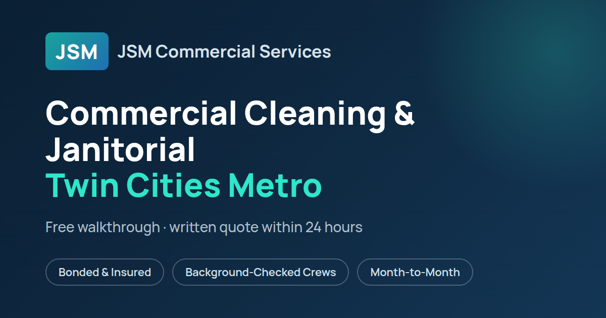JSM Commercial Services commercial cleaning and janitorial services in the Twin Cities